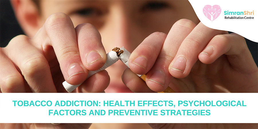 Tobacco Addiction: Health Effects, Psychological Factors and Preventive Strategies