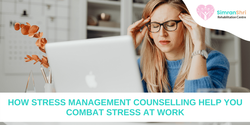 How Stress Management Counselling Help You Combat Stress At Work