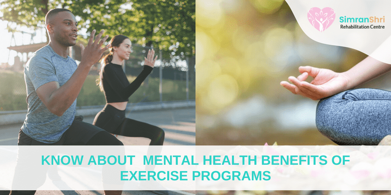 Know About  Mental Health Benefits of Exercise Programs