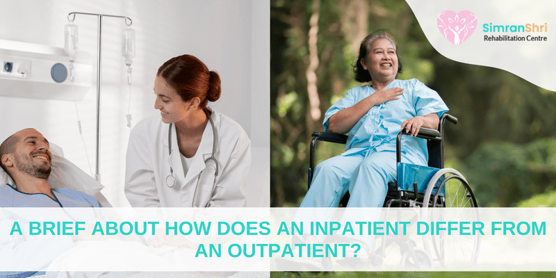 A Brief About How Does An Inpatient Differ From An Outpatient