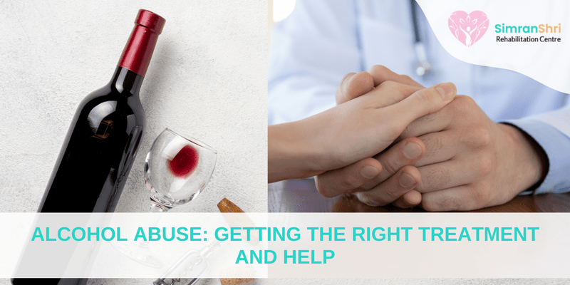 Alcohol Abuse: Getting The Right Treatment and Help