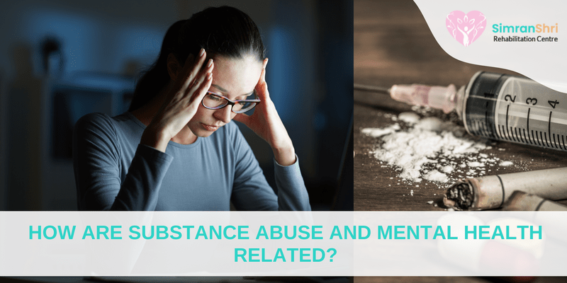 How Are Substance Abuse And Mental Health Related
