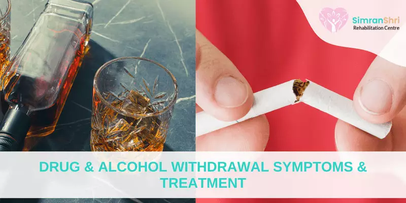 Drug & Alcohol Withdrawal Symptoms & Treatment