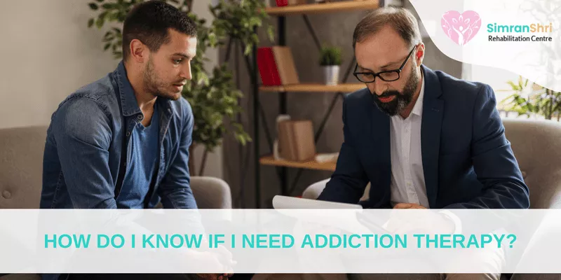 How Do I Know If I Addiction Need Therapy