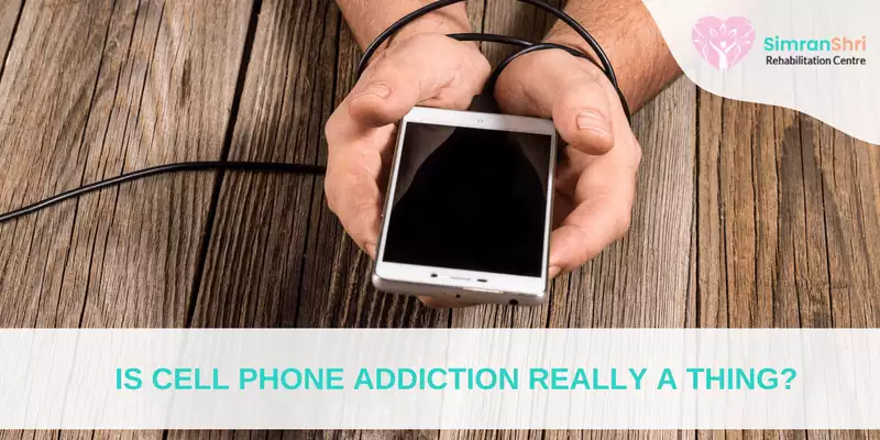 Is Cell Phone Addiction Really A Thing? All You Need To Know
