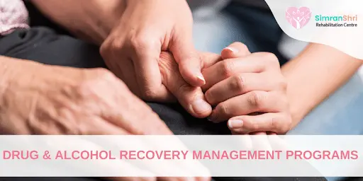 Drug & Alcohol Recovery Management Programs 