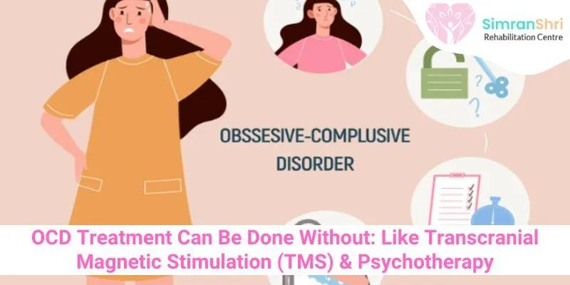 What Is Obsessive Compulsive Disorder (OCD)- Causes, Symptoms & Treatment 