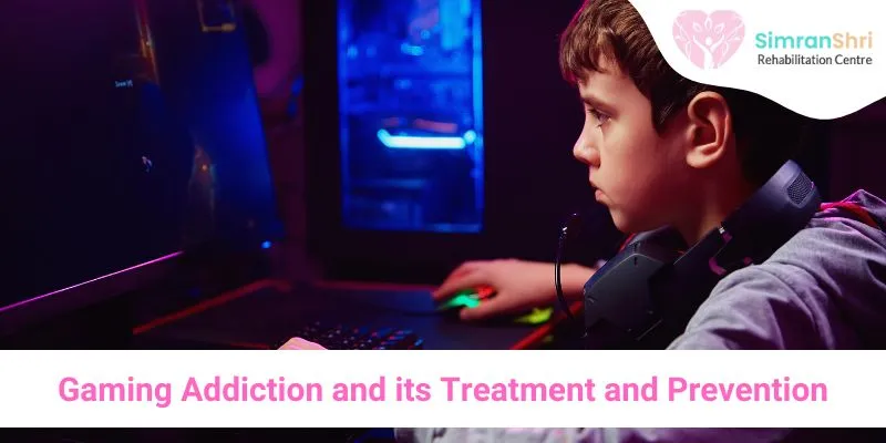 Gaming Addiction and its Treatment and Prevention