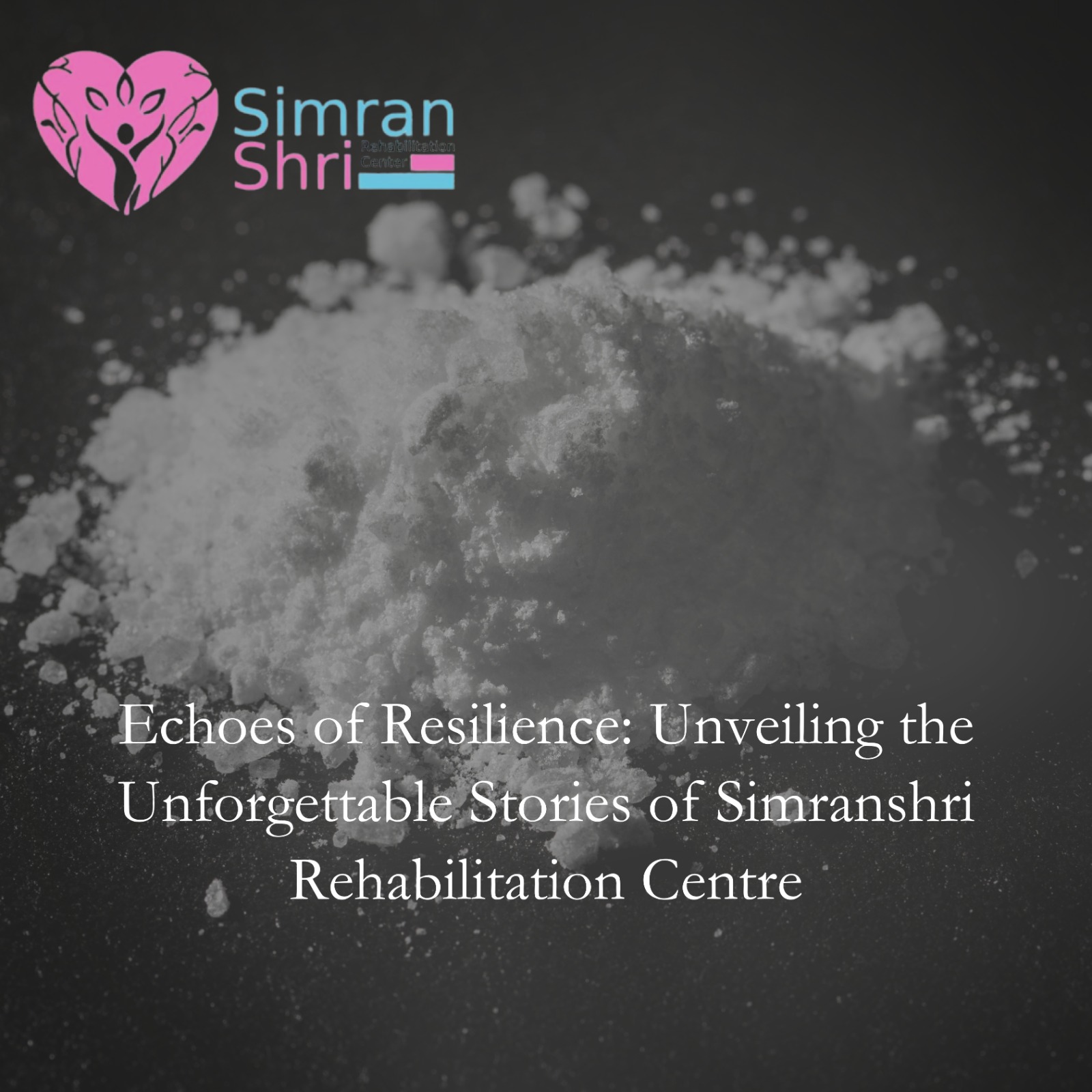 : Echoes of Resilience: Unveiling the Unforgettable Stories of Simranshri Rehabilitation Centre